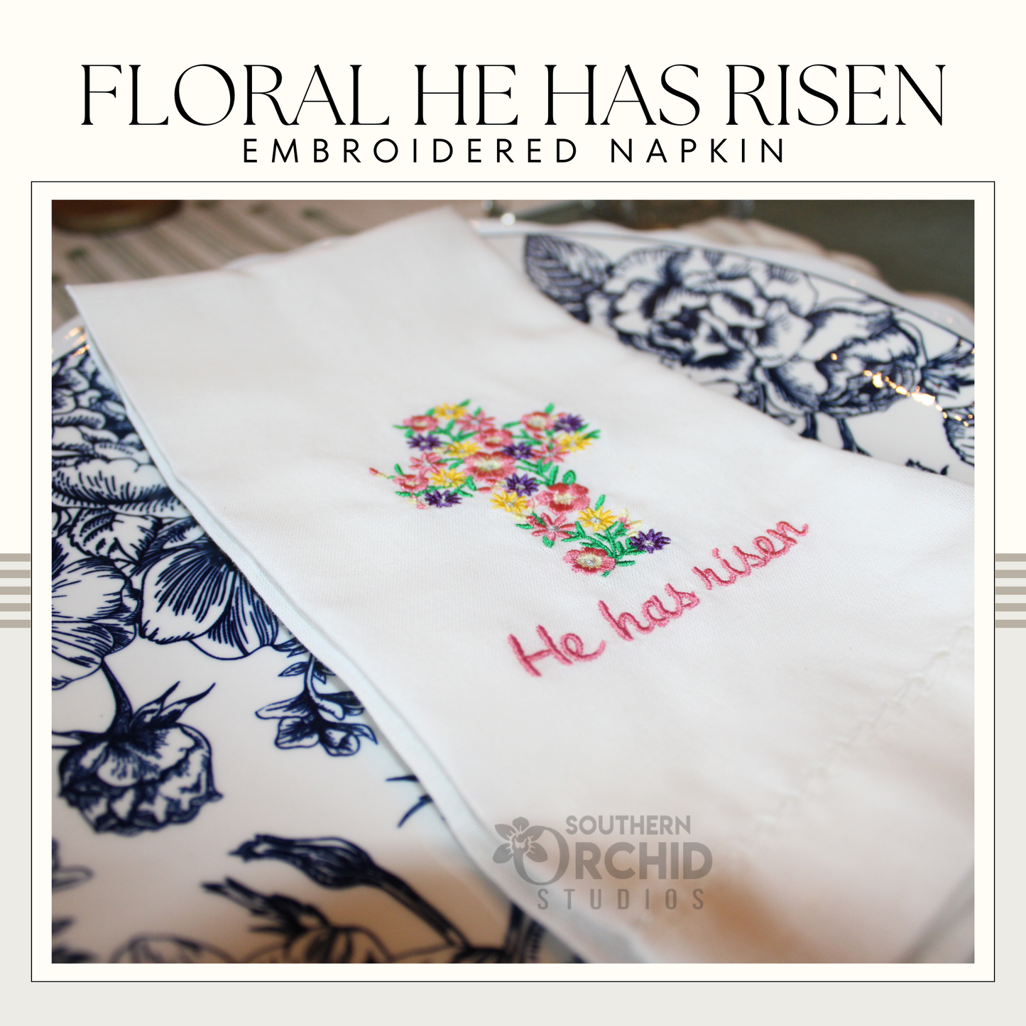 He Has Risen Easter Embroidered Napkin