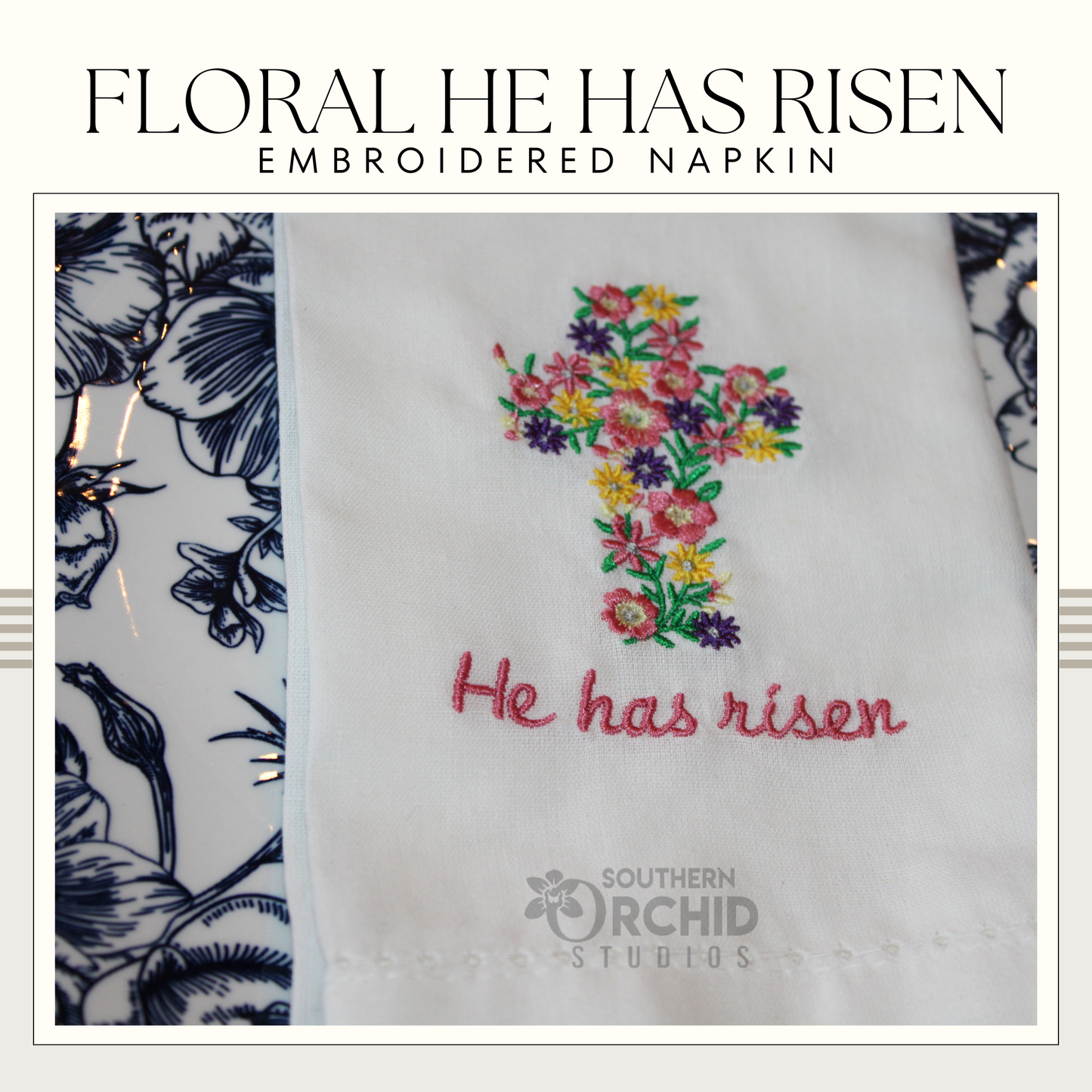 He Has Risen Easter Embroidered Napkin