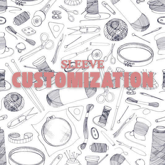 Sleeve Customization